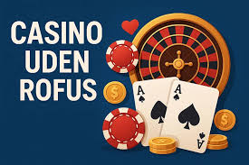 Ny MGA Casino Uden ROFUS Oplev Spændingen Uden Begrænsninger Ny MGA Casino Uden ROFUS Oplev Spændingen Uden Begrænsninger